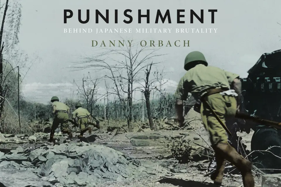 "Punishment: Behind Japanese Military Brutality" - Interview in New Books Network (With Miranda Melcher)